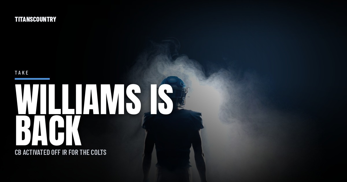 Joshua Williams Is Back. The Titans Secondary Gets a Big Body for Indy.
