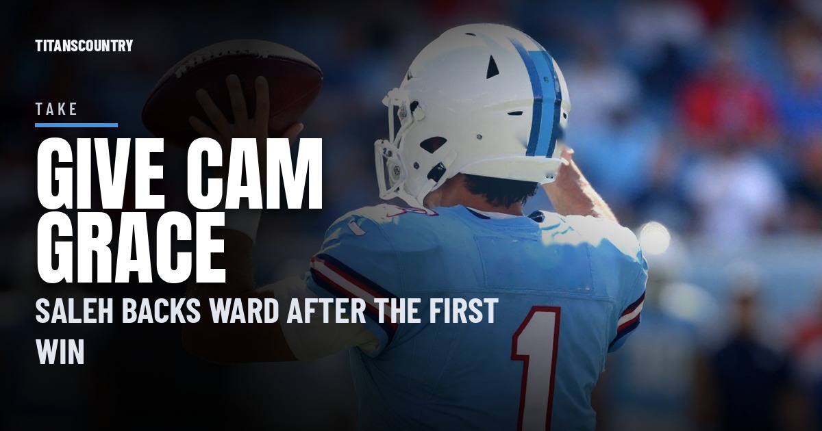 Robert Saleh Wants 'Grace' for Cam Ward, and Titans Fans Should Hear Him Out