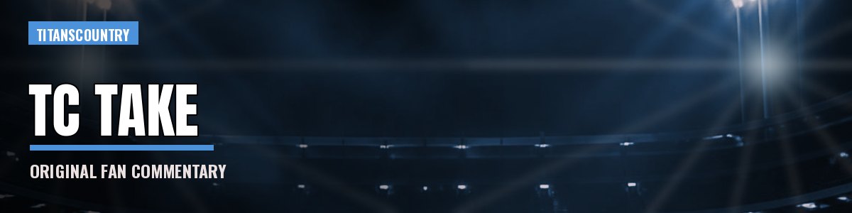 TC Take: Original Tennessee Titans Commentary banner